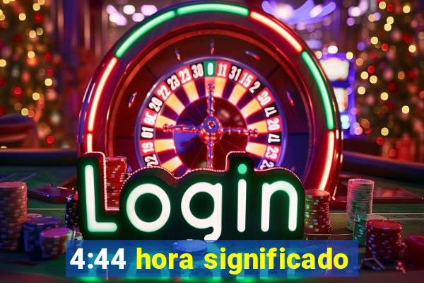 4:44 hora significado